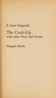 The Crack-Up With Other Pieces And Stories