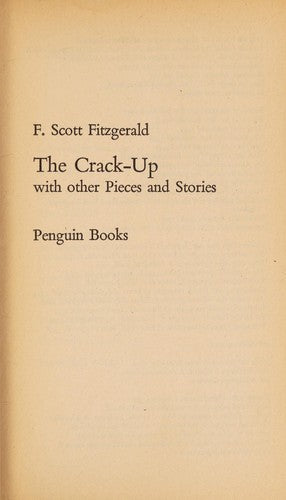 The Crack-Up With Other Pieces And Stories