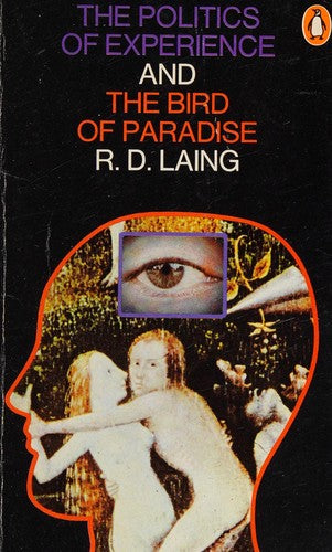 The Politics of Experience and The Bird of Paradise