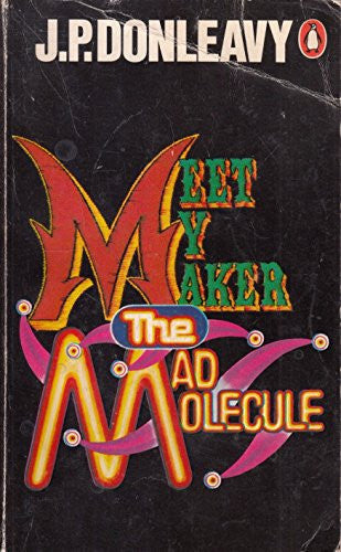 Meet my Maker the Mad Molecule