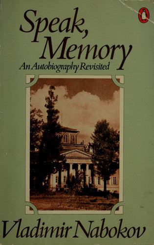 Speak, Memory: An Autobiography Revisited