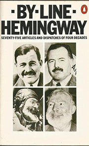 By-Line: Selected Articles And Dispatches of Four Decades