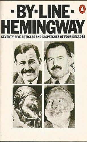 By-Line: Selected Articles And Dispatches of Four Decades