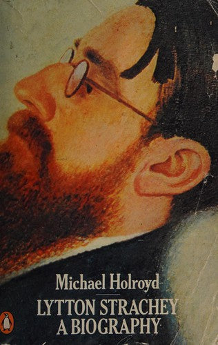 Lytton Strachey: A Biography