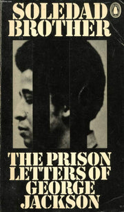Soledad Brother: The Prison Letters of George Jackson