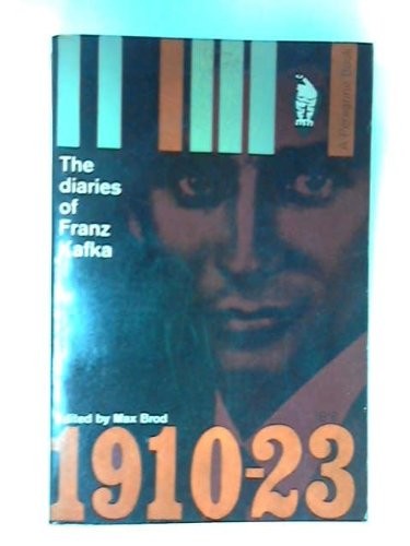 The Diaries of Franz Kafka 1910-1923 (Modern Classics)