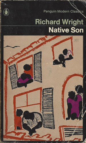 Native Son, Including an Introduction "How 'Bigger' Was Born" By the Author (Modern Classics)