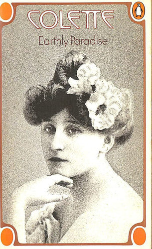 Earthly Paradise: An Autobiography Drawn from Her Lifetime Writings