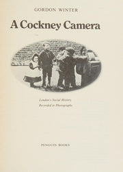 A Cockney Camera: London's Social History Recorded in Photographs