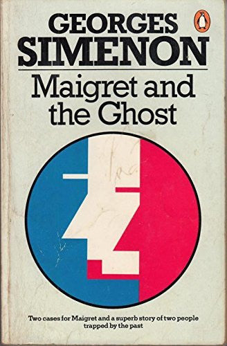 Maigret And the Ghost Omnibus: Maigret And the Ghost; Three Beds in Manhattan;And the Hotel Majestic: "Maigret and the Hotel Majestic", "Three Beds in Manhattan" and "Maigret and the Ghost"