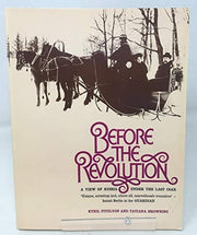 Before the Revolution: A View of Russia Under the Last Tsar