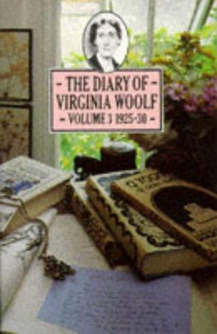 The Diary of Virginia Woolf: 1925-30 v. 3 (Penguin Classics)