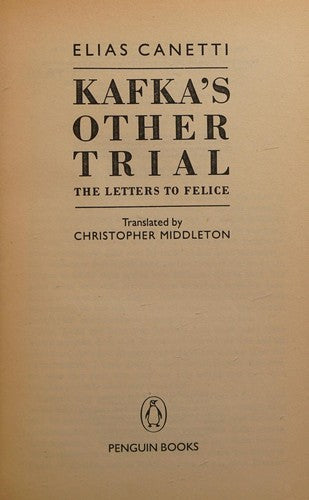 Kafka's Other Trial: The Letters to Felice