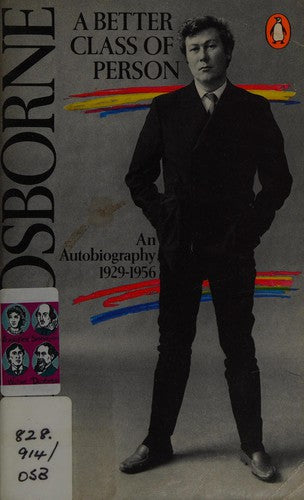 A Better Class of Person: An Autobiography:1929-1956: An Autobiography, 1929-56
