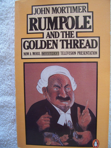 Rumpole And the Golden Thread