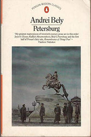 Petersburg: A Novel in Eight Chapters with Aprologue And an Epilogue (Penguin Modern Classics)