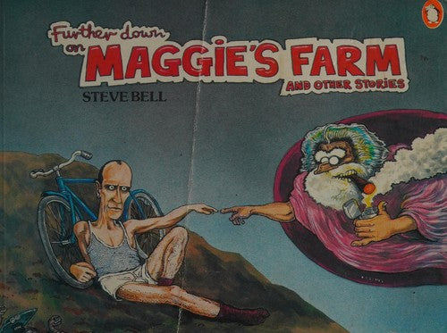 Further Down On Maggie's Farm And Other Stories