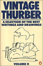 Vintage Thurber: A Collection in Two Volumes of the Best Writings And Drawings of James Thurber: v. 2 (Vintage Thurber: A Selection of the Best Writings and Drawings of James Thurber)