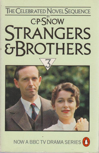 Strangers And Brothers Volume 3: Corridors of Power, 1955-59;the Sleep of Reason, 1963-64;Last Things, 1964-68: v. 3 (Strangers and Brothers Omnibus)