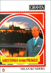 Granta 11: Greetings From Prague (Granta: The Magazine of New Writing)