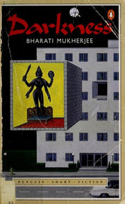 Darkness: Angela; the Lady from Lucknow; the World According to Hsu; a Father; Isolated Incidents; Nostalgia; Tamurlane; Hindus; Saints; Visitors; the Imaginary Assassin; Courtly Vision