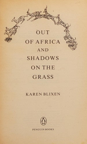 Out of Africa and Shadows on the Grass