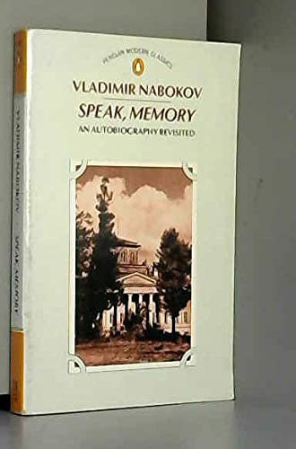 Speak, Memory: An Autobiography Revisited (Modern Classics)