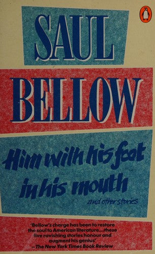 Him with His Foot in His Mouth: And Other Stories: Him with His Foot in His Mouth; what Kind of Day Did You have?; Zetland By a Character Witness: A Silver Dish; Cousins