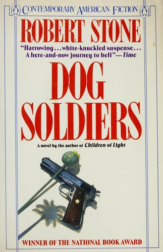 Dog Soldiers (Contemporary American Fiction)