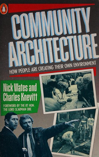 Community Architecture: How People Are Creating Their Own Environment