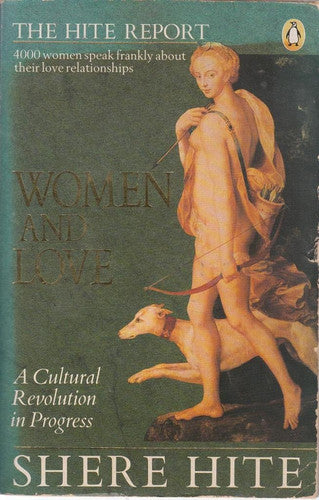 The Hite Report: Women And Love - a Cultural Revolution in Progress