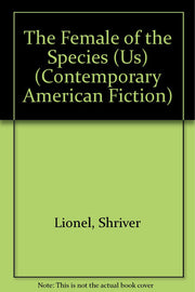 The Female of the Species (Contemporary American Fiction)