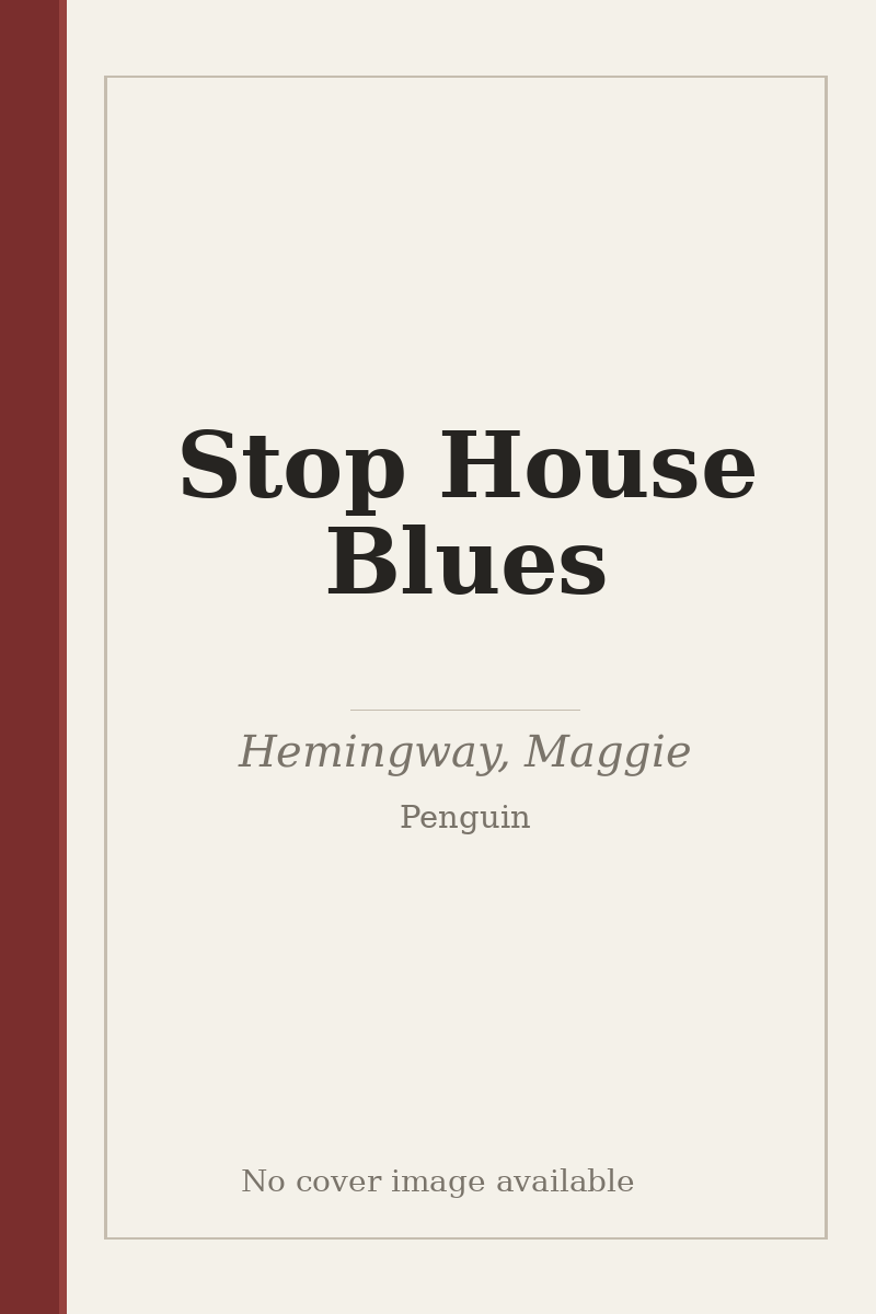 Stop House Blues - no cover image available