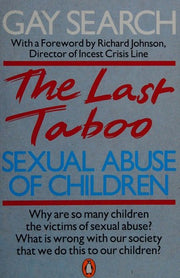 The Last Taboo: Sexual Abuse of Children