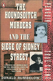 The Hounsditch Murders And the Siege of Sidney Street (True Crime S.)
