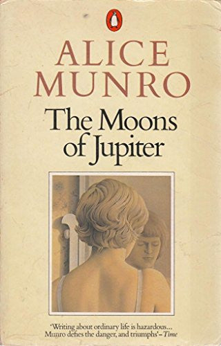 The Moons of Jupiter: Chaddeleys And Flemings 1.Connection 2.the Stone in the Field; Dulse; the Turkey Season; Accident; Bardon Bus; Prue; Labor Day ... Luck Stories; Visitors; the Moons of Jupiter