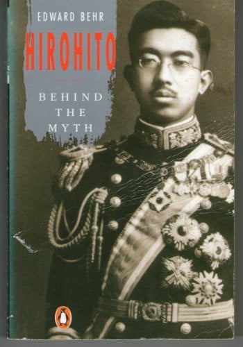 Hirohito: Behind the Myth: The Man Behind the Myth
