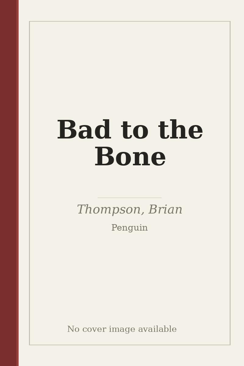 Bad to the Bone - no cover image available