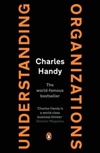 Understanding Organizations [Fourth Edition]