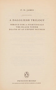 A Dalgliesh Trilogy: "Shroud for a Nightingale", "The Black Tower" and "Death of an Expert Witness"