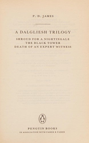 A Dalgliesh Trilogy: "Shroud for a Nightingale", "The Black Tower" and "Death of an Expert Witness"