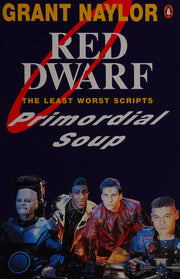Primordial Soup: Red Dwarf Scripts
