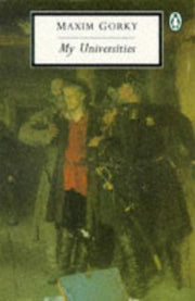 My Universities (Penguin Twentieth Century Classics S.)