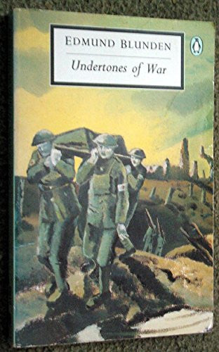 Undertones of War (Twentieth Century Classics S.)