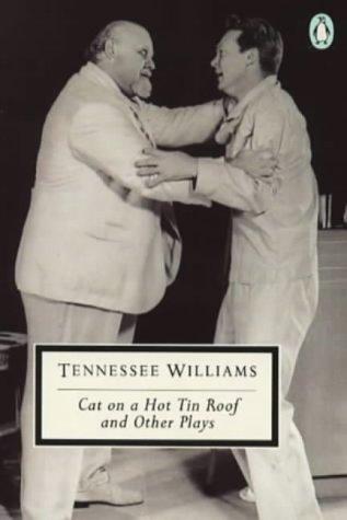 Cat on a Hot Tin Roof, Milk train doesn't stop here anymore, night of the iguana (Twentieth Century Classics S.)