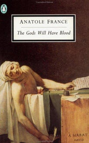 The Gods Will have Blood(Les Dieux Ont Soif) (Twentieth Century Classics S.)