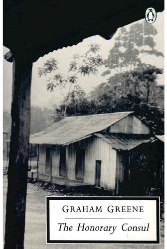 The Honorary Consul (Twentieth Century Classics S.)