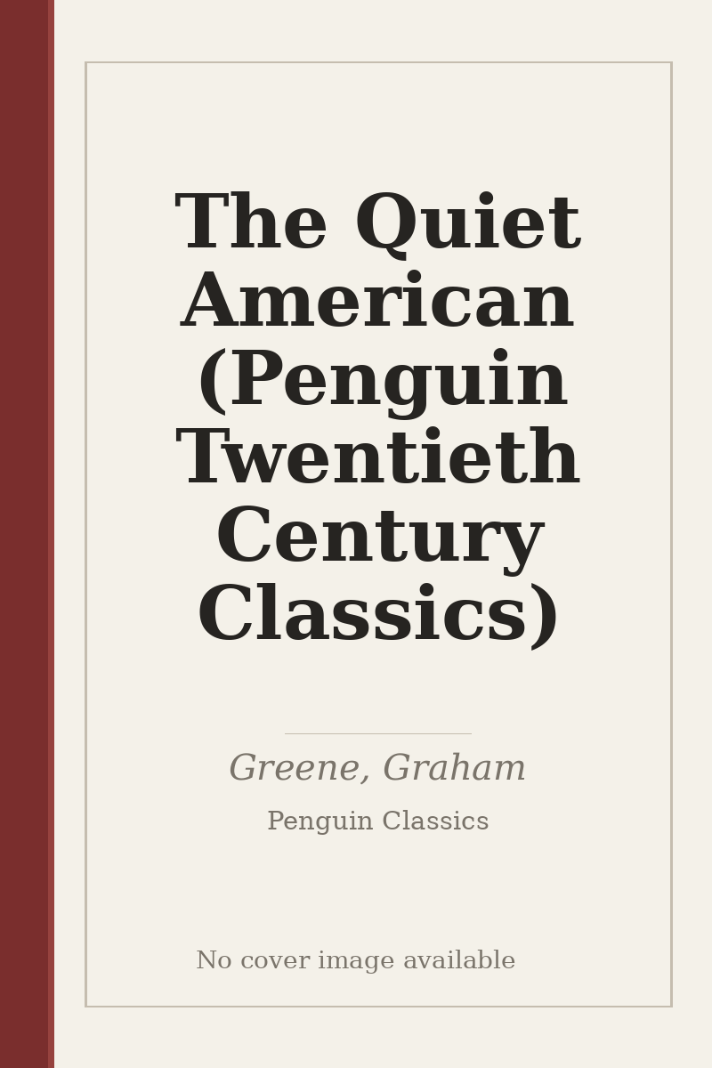 The Quiet American (Penguin Twentieth Century Classics) - no cover image available
