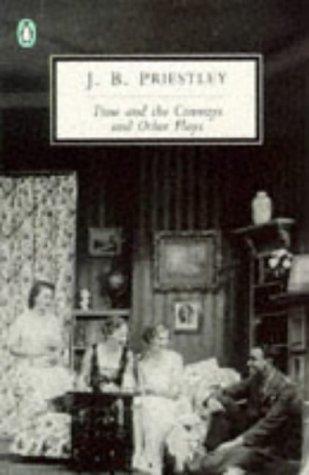 Time And the Conways And Other Plays: Time And the Conways; I have Been Here Before; an Inspector Calls; the Linden Tree (Penguin Twentieth Century Classics S.)