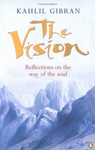 The Vision: Reflections on the Way of the Soul